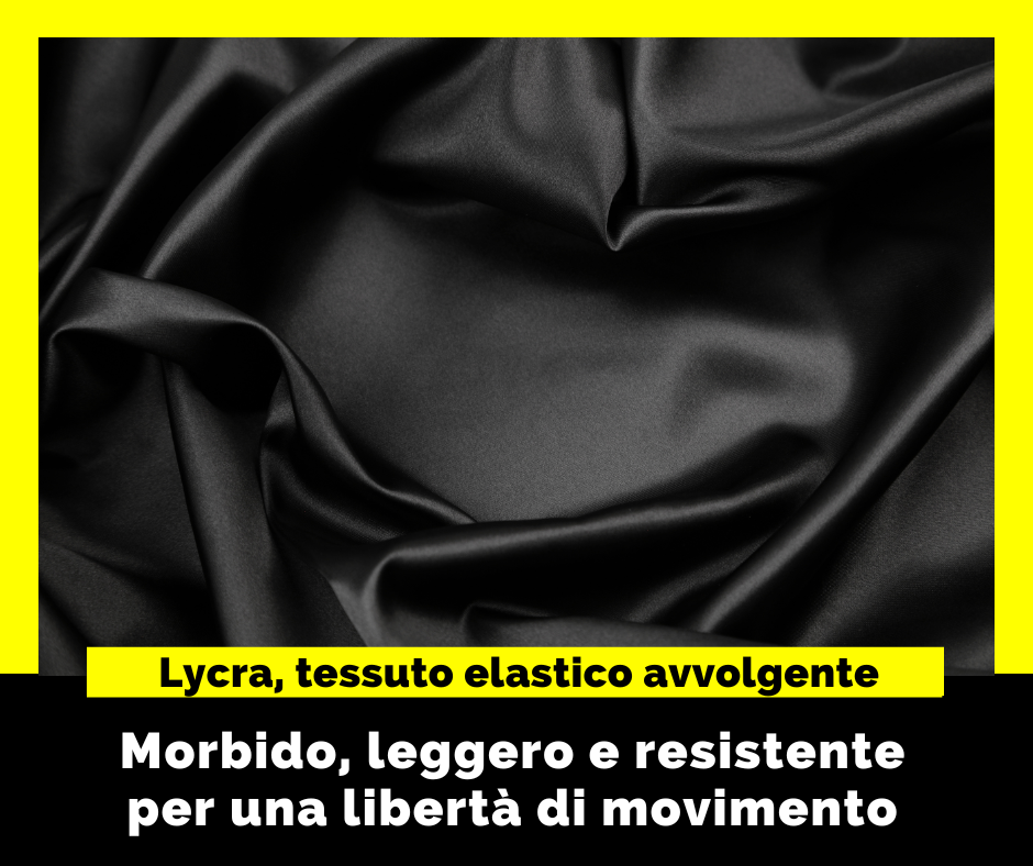 Lycra tessuto morbido, leggero e resistente