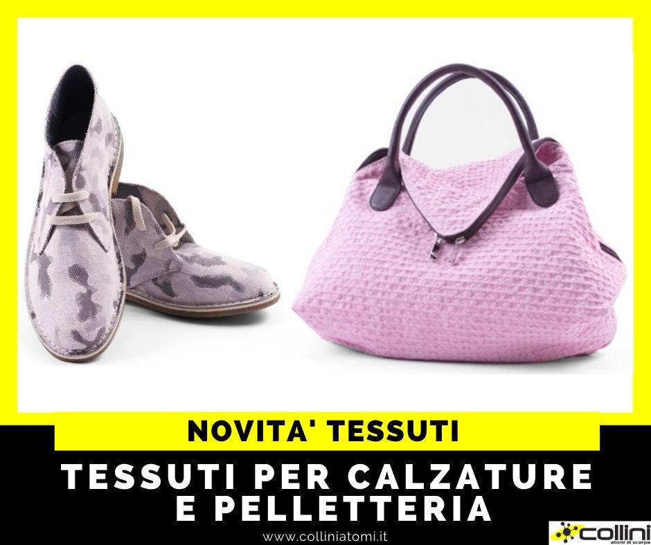 NUOVI TESSUTI PER IL CONFEZIONAMENTO DI CALZATURE E PELLETTERIA