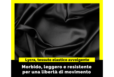 Lycra tessuto morbido, leggero e resistente