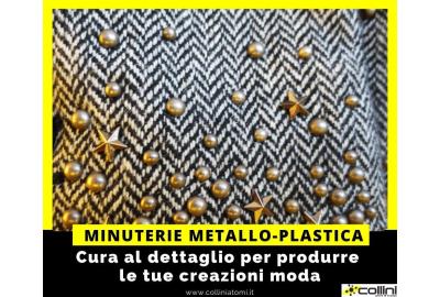 Minuterie metalliche e plastiche per valorizzare i dettagli dei tuoi accessori moda