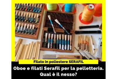 Oboe e filati Serafil per la pelletteria