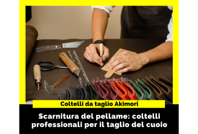 Coltelli professionali Akimori per la scarnitura del cuoio